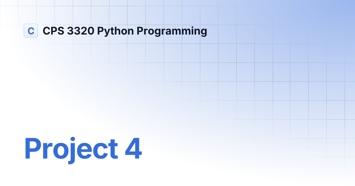 Project 4 | CPS 3320 Python Programming